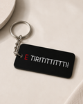 Portachiavi "E Tiritittitti" – Sciò Sciò Ciucciuè