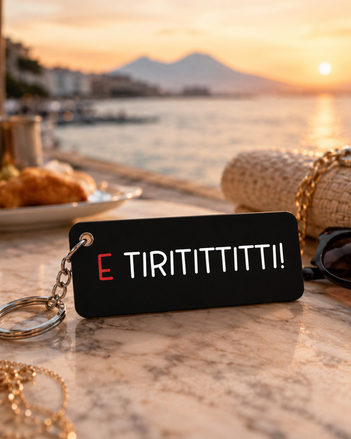 Portachiavi "E Tiritittitti" – Sciò Sciò Ciucciuè