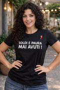 T-shirt “Soldi e Paura mai avuti”