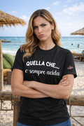 T-Shirt "Quella che...sempre acida"